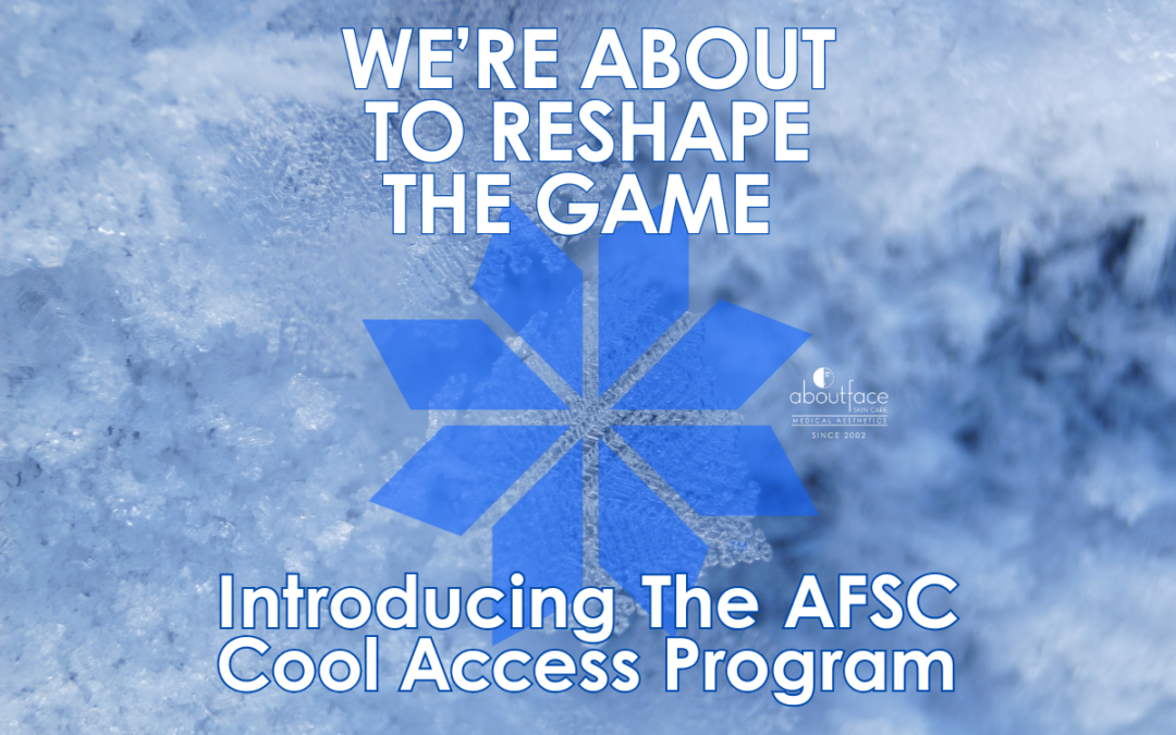 AFSC Cool Access Program – CoolSculpting Elite at About Face Skin Care